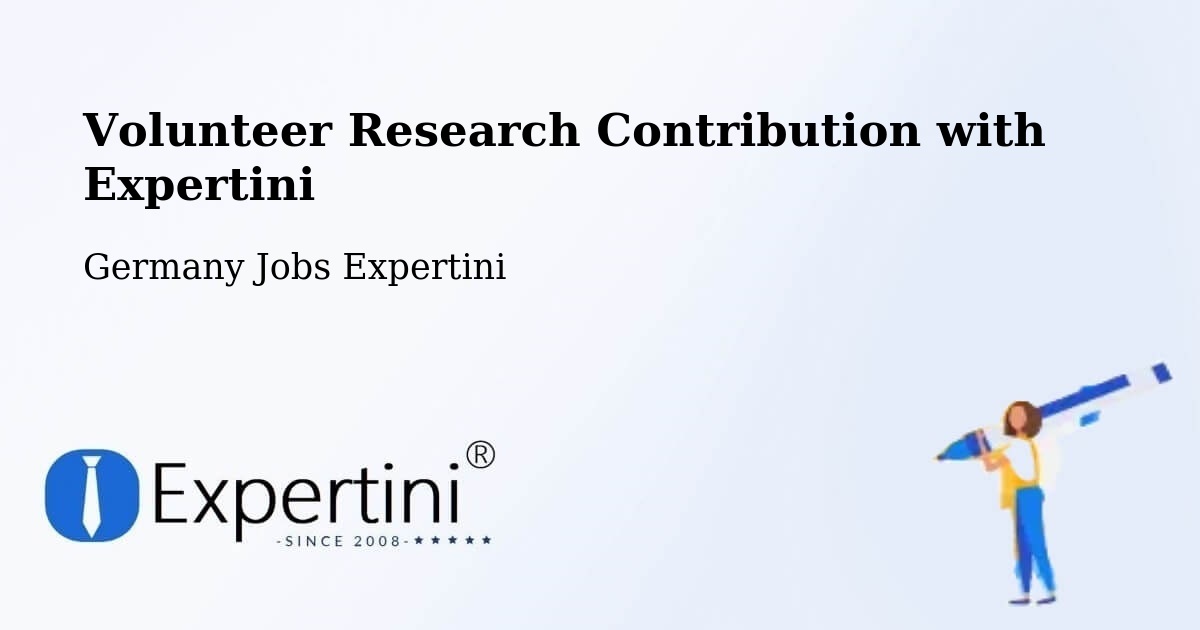 Volunteer Research Contribution Program – Schöneck - Germany Jobs Expertini